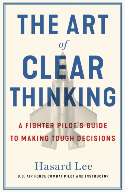 Book cover of: Art of Clear Thinking. By: Hasard Lee
