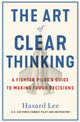Book cover of: Art of Clear Thinking. By: Hasard Lee