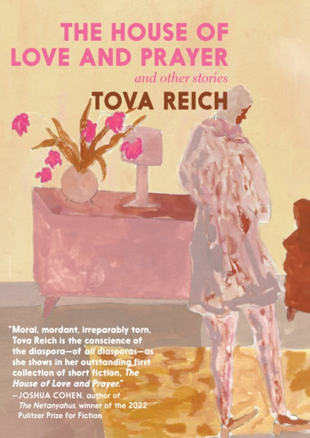 Book cover of: House of Love and Prayer. By: Tova Reich