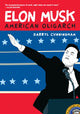 Elon Musk, American Oligarch 9781911710271 CUNNINGHAM, DARRYL