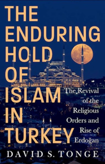 Book cover of: Enduring Hold of Islam in Turkey