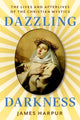 Book cover of: Dazzling Darkness. By: James Harpur