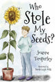 Book cover of: Who Stole My Seeds?