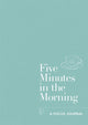 Five Minutes in the Morning