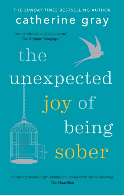 Unexpected Joy of Being Sober 9781912023387 Catherine Gray
