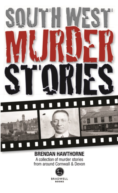 Book cover of: South West Murder Stories