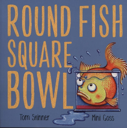 Book cover of: Round Fish Square Bowl. By: Tom Skinner