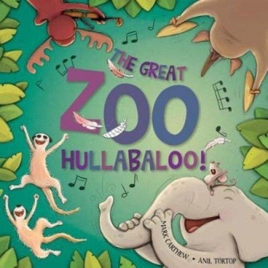 Book cover of: Great Zoo Hullabaloo!. By: Mark Carthew