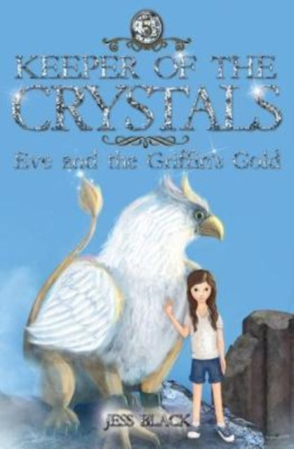 Book cover of: Keeper of the Crystals. By: Jess Black