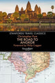 Book cover of: Road to Angkor (Stanfords Travel Classics). By: Philip Coggan
