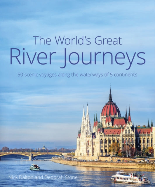 Book cover of: World's Great River Journeys. By: Deborah Stone