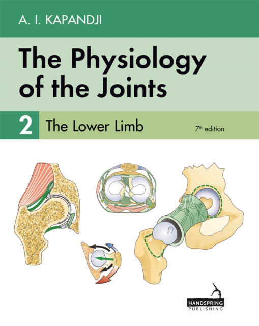 Book cover of: Physiology of the Joints - Volume 2. By: Adalbert Ibrahim Kapandji