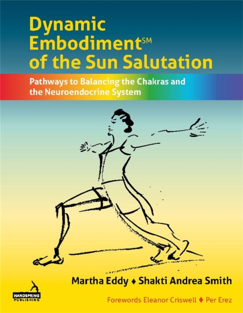Book cover of: Dynamic Embodiment(r) of the Sun Salutation. By: Martha Eddy