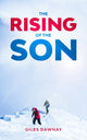 Book cover of: Rising of the Son. By: Giles Dawnay