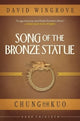 Book cover of: SONG OF THE BRONZE STATUE. By: David Wingrove