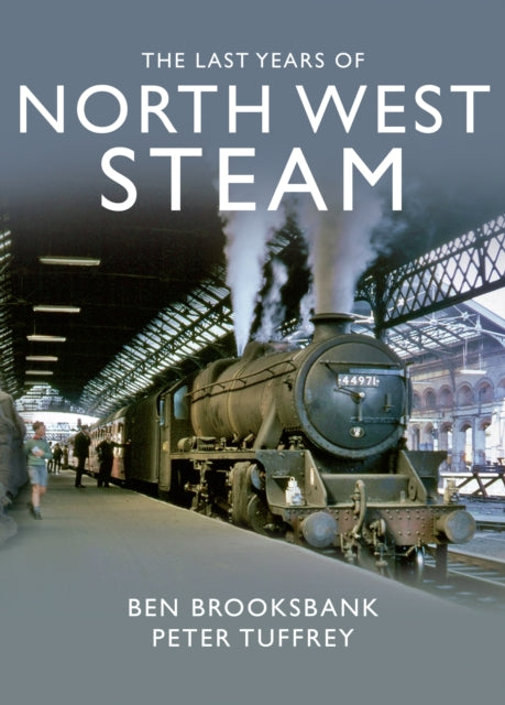 Book cover of: Last Years Of North West Steam