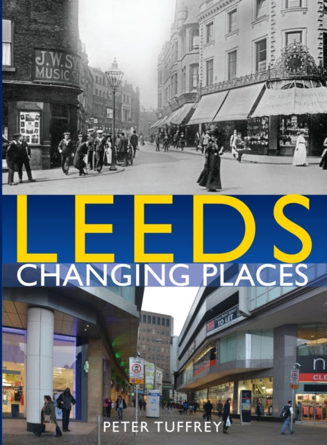 Book cover of: Leeds: Changing Places