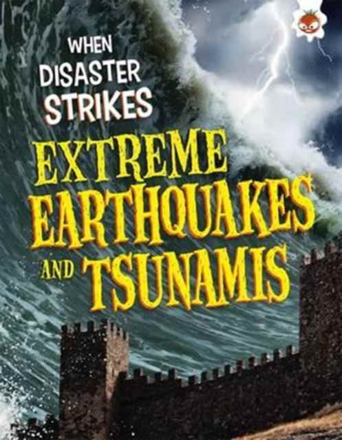 Book cover of: Extreme Earthquakes and Tsunamis. By: John Farndon