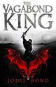 Book cover of: Vagabond King. By: Jodie Bond