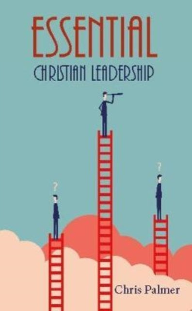 Book cover of: Essential Christian Leadership