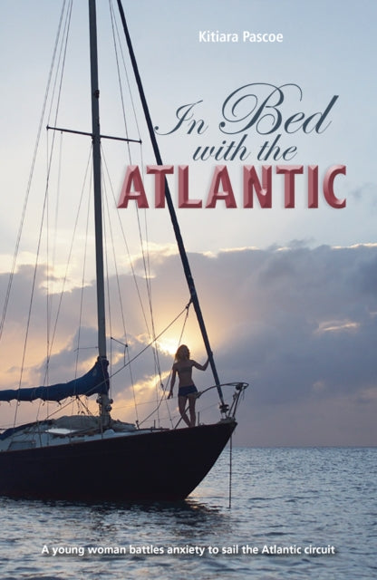 Book cover of: In Bed with the Atlantic. By: Kitiara Pascoe