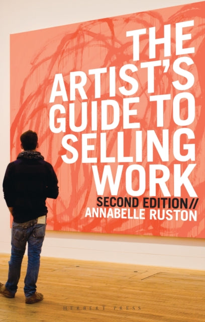 Book cover of: Artist's Guide to Selling Work. By: Annabelle Ruston