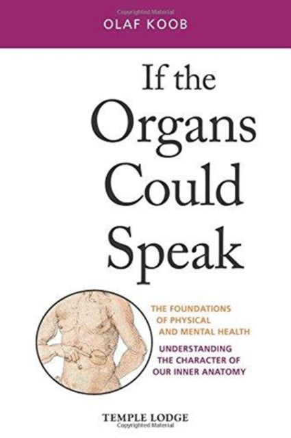 Book cover of: If the Organs Could Speak. By: Olaf Koob