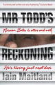 Book cover of: Mr Todd's Reckoning. By: Iain Maitland