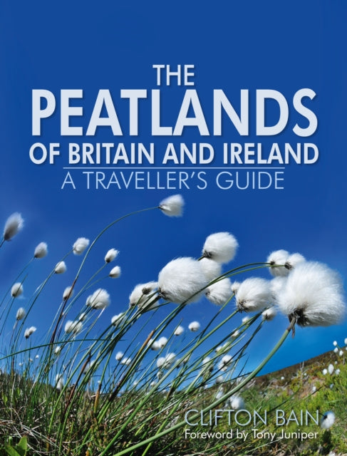 Book cover of: Peatlands of Britain and Ireland. By: Clifton BAIN