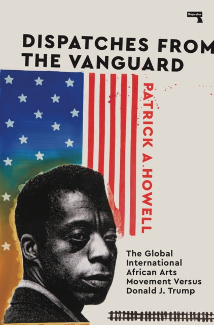 Book cover of: Dispatches from the Vanguard. By: Patrick Howell