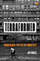 Book cover of: Terraformed. By: Joy White