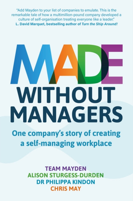Book cover of: Made Without Managers. By: Team Mayden