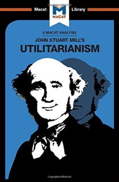 Book cover of: Analysis of John Stuart Mills's Utilitarianism. By: Tom Patrick