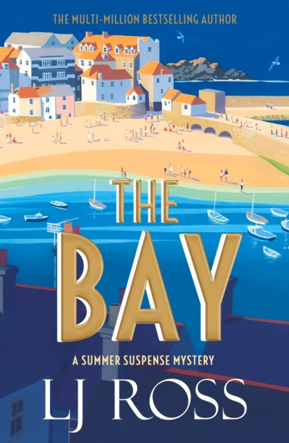 Bay, A Summer Suspense Mystery 9781912310937 L. J. Ross