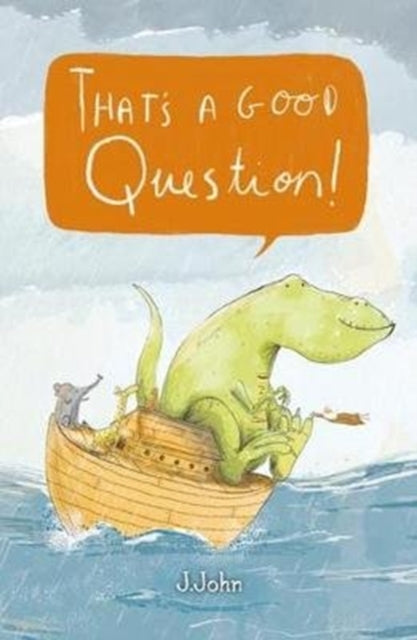 That's A Good Question 9781912326044 J. John
