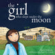 Book cover of: Girl Who Slept Under The Moon