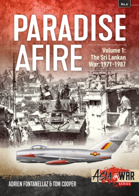 Book cover of: Paradise Afire: The Sri Lankan War. By: Tom Cooper