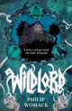 Book cover of: Wildlord. By: Philip Womack