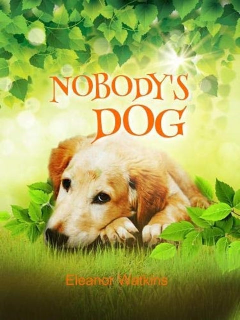 Book cover of: Nobody's Dog. By: Eleanor Watkins