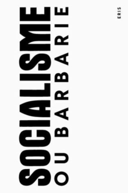 Book cover of: Socialisme ou Barbarie Anthology. By: Cornelius Castoriadis
