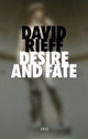 Book cover of: Desire and Fate. By: David Rieff