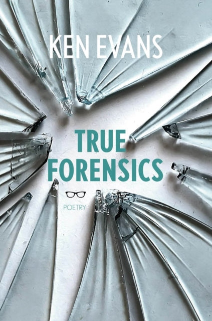 Book cover of: True Forensics. By: Ken EVANS