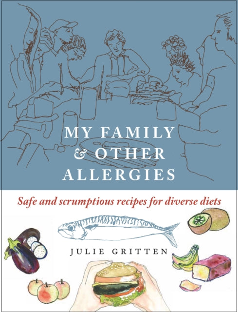 Book cover of: My Family and Other Allergies. By: Julie Gritten