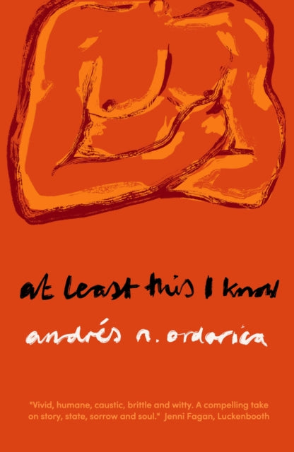 Book cover of: At Least This I Know. By: Andr�s Ordorica