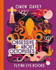 Book cover of: Obsessive About Octopuses. By: Owen Davey