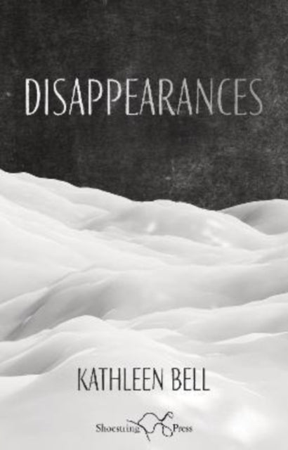 Book cover of: Disappearances. By: Kathleen BELL