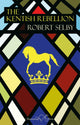 Book cover of: Kentish Rebellion. By: Robert Selby