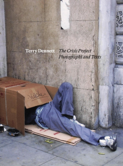 Book cover of: Terry Dennett: The Crisis Project