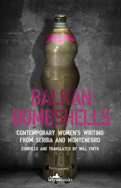 Book cover of: Balkan Bombshells. By: WILL FIRTH