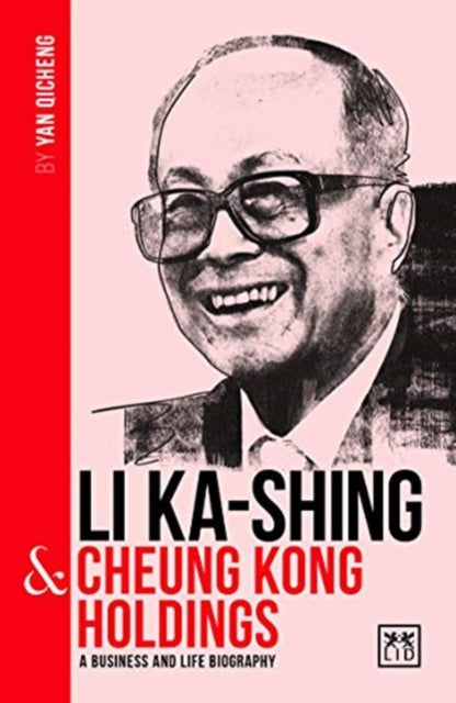 Book cover of: Li Ka-Shing and Cheung Kong Holdings. By: Yan Qicheng